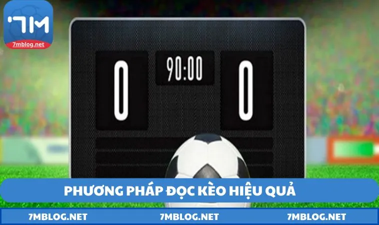 Phuong phap doc keo hieu qua Phương pháp đọc kèo hiệu quả