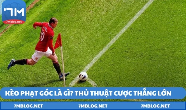 keo phat goc la gi Kèo phạt góc là gì